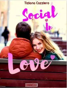 Tiziana Cazziero - Social in love