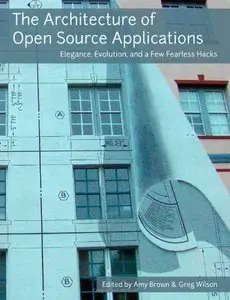 The Architecture Of Open Source Applications [Repost] 