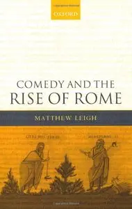 Comedy and the Rise of Rome (repost)