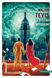 Walter Tevis, "L'oiseau moqueur"