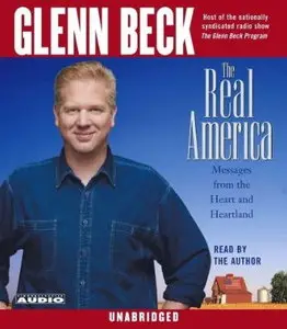 The Real America: Messages from the Heart and Heartland [Audiobook] {Repost}