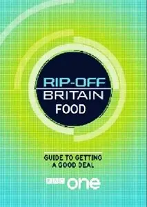 BBC - Rip Off Britain Food Series 2: Peak Reversions (2015)