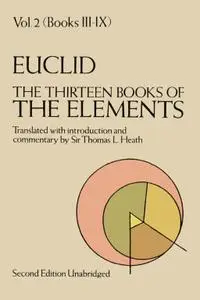 The Thirteen Books of the Elements, Volume 2 (Dover Books on Mathematics), 2nd Edition