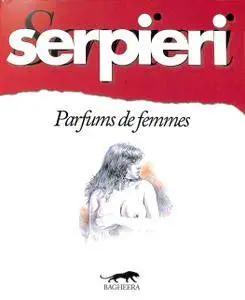 Serpieri - Parfums de femmes
