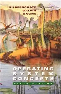 Operating System Concepts, 6th Edition (Repost)