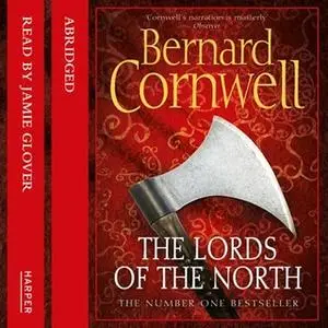 «The Lords of the North» by Bernard Cornwell