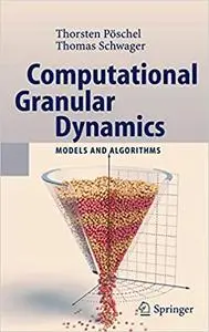 Computational Granular Dynamics: Models and Algorithms