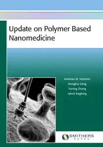 Update on Polymer Based Nanomedicine