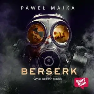 «Berserk» by Paweł Majka