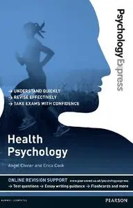 Health Psychology: Undergraduate Revision Guide (Psychology Express)