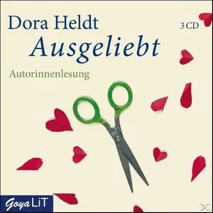 Dora Heldt - Ausgeliebt