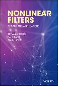 Nonlinear Filters: Theory and Applications