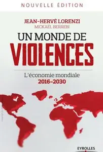 Un monde de violences : L'économie mondiale 2016-2030