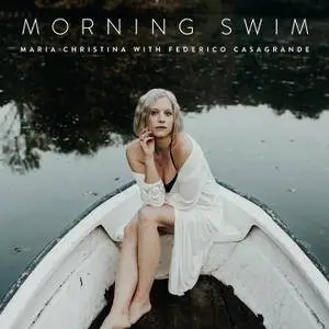 Maria Christina & Federico Casagrande - Morning Swim (2018)