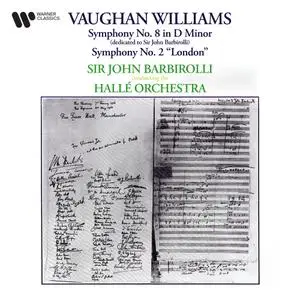 Sir John Barbirolli - Vaughan Williams- Symphonies Nos. 2 -A London Symphony- & 8 (2021) [Official Digital Download 24/192]