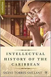 An Intellectual History of the Caribbean (Repost)