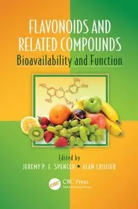 Flavonoids and Related Compounds: Bioavailability and Function (repost)