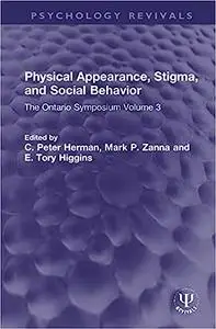 Physical Appearance, Stigma, and Social Behavior