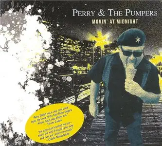 Perry & the Pumpers - Movin' At Midnight (2012)