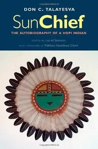 Sun Chief: The Autobiography of a Hopi Indian, Second Edition