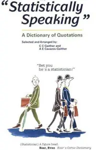 Statistically Speaking: A Dictionary of Quotations (Repost)
