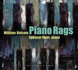 Spencer Myer - William Bolcom: Piano Rags (2017)