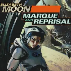 «Marque and Reprisal» by Elizabeth Moon