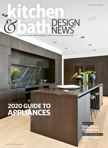 Kitchen & Bath Design News - June/July 2020