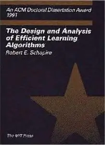 The Design and Analysis of Efficient Learning Algorithms