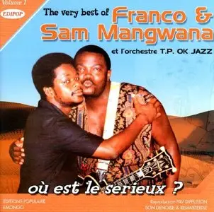 Franco & Sam Mangwana - The Very Best vol. 1 - Oú Est Le Serieux  (2004)
