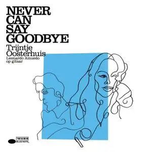 Trijntje Oosterhuis - Never Can Say Goodbye (2009)