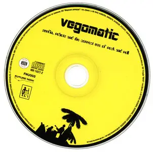 Vegomatic - Surfin, Robots and the Correct Use of Rock and Roll (2004)