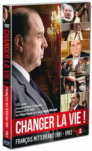 (Fr2) Changer la vie, Mitterrand 1981-1983 (2011)