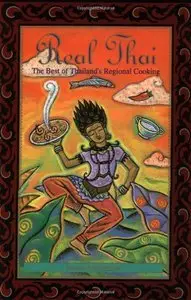 Real Thai: The Best of Thailand's Regional Cooking (repost)