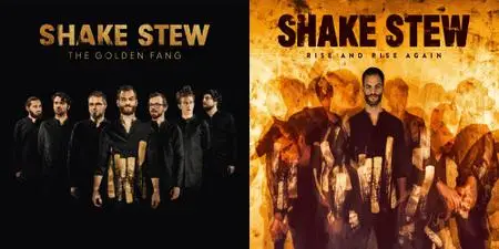 Shake Stew - The Golden Fang (2016) & Rise And Rise Again (2018)