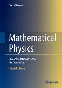 Mathematical Physics: A Modern Introduction to Its Foundations 2nd Edition