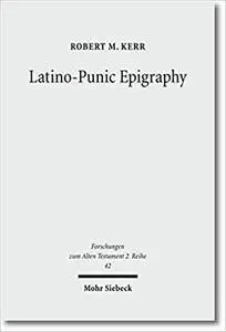 Latino-Punic Epigraphy: A Descriptive Study of the Inscriptions