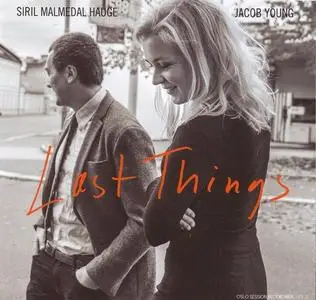 Siril Malmedal Hauge & Jacob Young - Last Things (2018)