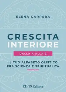 Elena Carrera - Crescita interiore dalla A alla Z