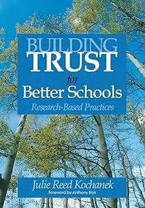 Building Trust for Better Schools: Research-Based Practices