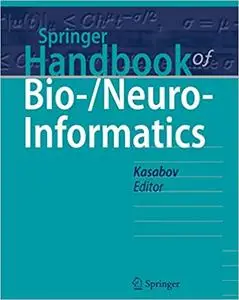 Springer Handbook of Bio-/Neuro-Informatics (Repost)