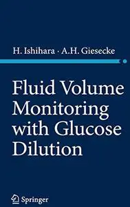 Fluid Volume Monitoring with Glucose Dilution (Repost)