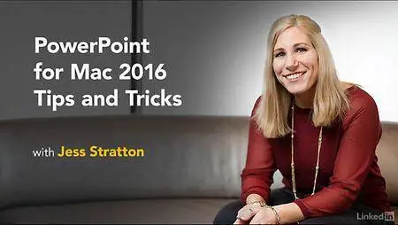 Lynda - PowerPoint for Mac 2016 Tips and Tricks