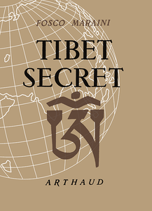 Fosco Maraini - Tibet Secret