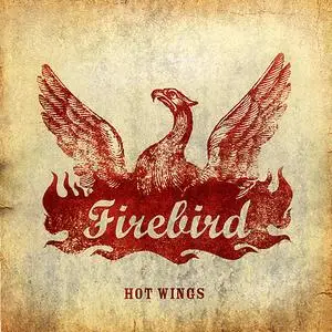 Firebird - Hot Wings (2006) {Rise Above}