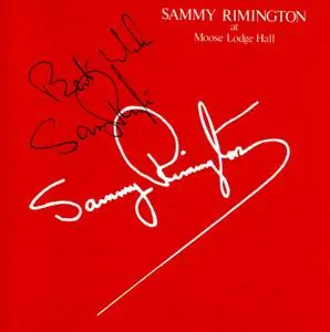 Sammy Rimington - At Moose Lodge Hall (1989) {Big Easy Records BIG CD-001}