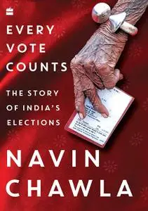 Every Vote Counts: The Story of India's Elections