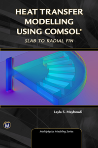 Heat Transfer Modelling Using COMSOL : Slab to Radial Fin
