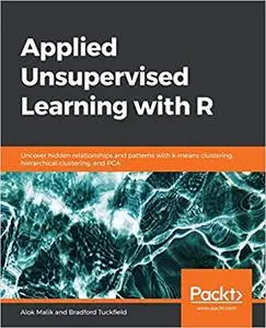 Applied Unsupervised Learning with R