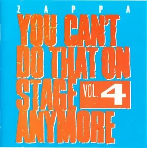 Frank Zappa - You Can't Do That On Stage Anymore, Vol. 4 (1991) [2CD] {1995 Ryko Remaster Complete Series}